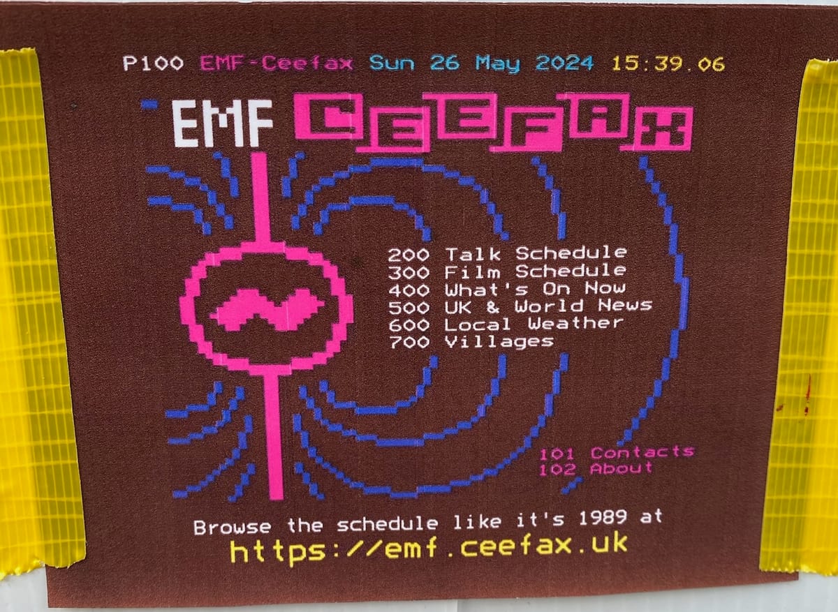 Photo of a printout of a Ceefax page generated for EMFCamp